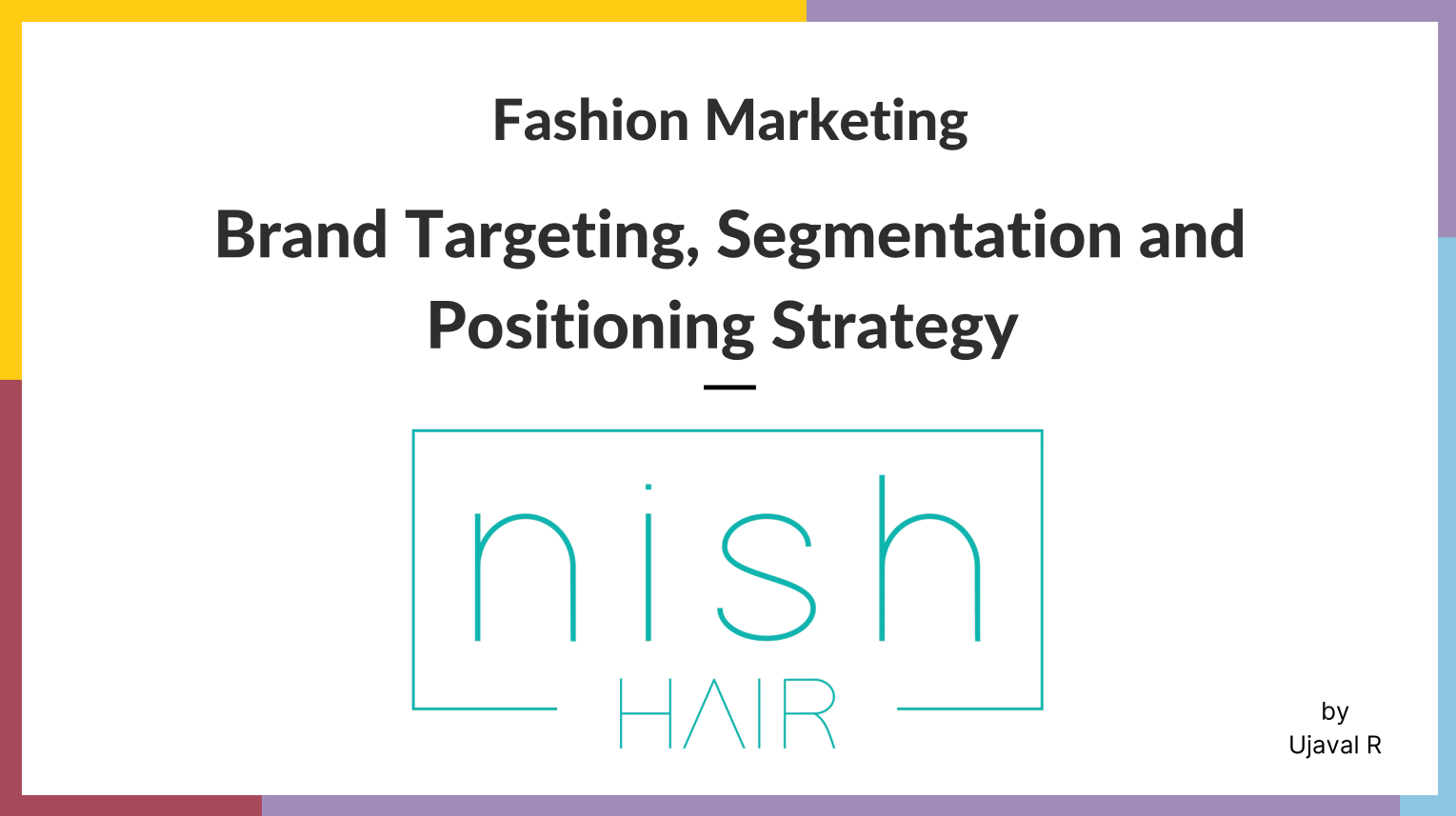 Fashion Marketing - nish hair Image